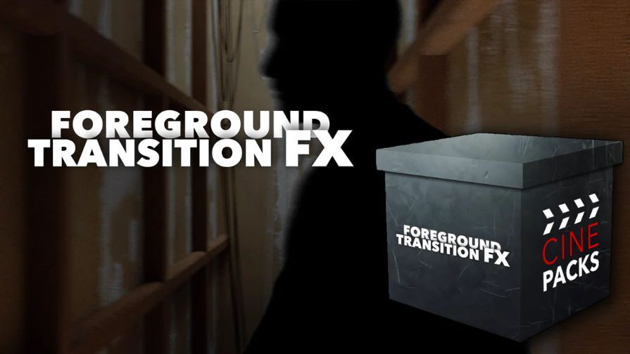 CinePacks Foreground Transition FX –  Free