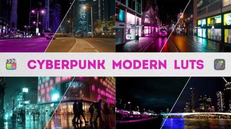 Videohive Cyberpunk Modern LUTs | FCPX & Apple Motion Free