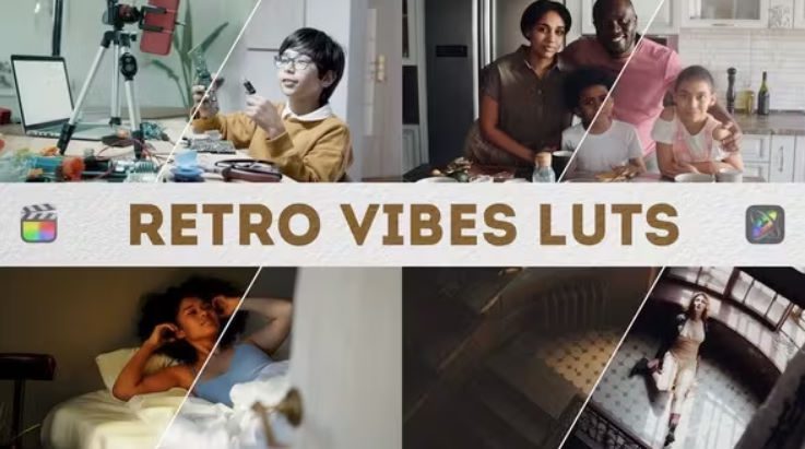 Videohive Retro Vibes LUTs | FCPX & Apple Motion Free