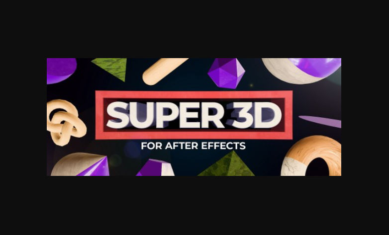 Aescripts Super 3D v1.2.2